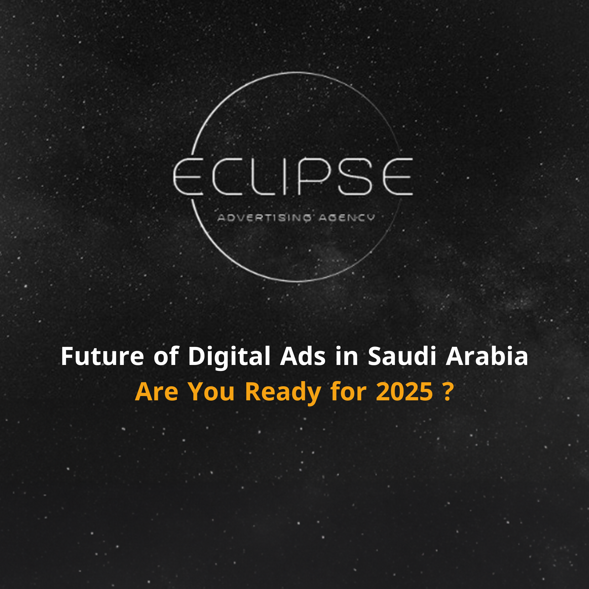 Explore the future of digital advertising in Saudi Arabia